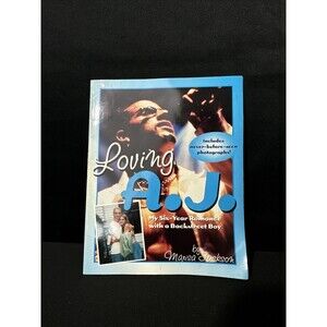 Loving A.J.: My 6-Year Romance with a Backstreet Boy - Paperback Jackson, Ma...